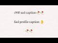 Sad Caption Sad Facebook Profile Caption Sad Caption In Bangla
