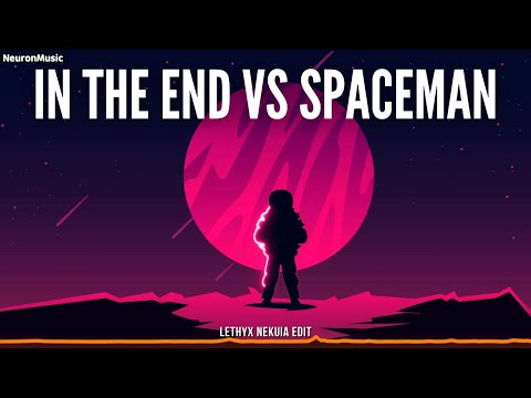 PSYTRANCE • Linkin Park vs Hardwell - In The End vs Spaceman (Lethyx Nekuia Edit)