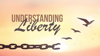 Understanding Libery