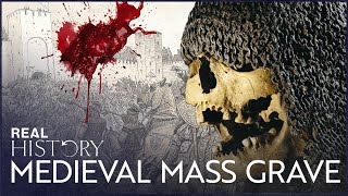 The Largest Medieval Mass-Grave Ever Found | Medieval Dead | Real History