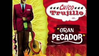 Chico Trujillo - Gran Pecado (Album Completo)