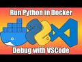 How To Run And Debug Python Inside Docker Containers Using VSCode