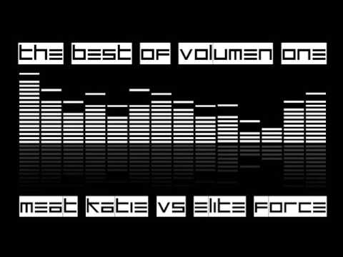 The best of Vol.1 (Meat katie vs Elite force) by djvinylo