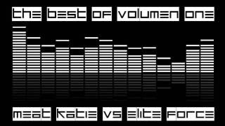 The best of Vol.1 (Meat katie vs Elite force) by djvinylo