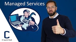 Was sind Managed IT Services und warum brauche ich das für mein Untern