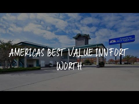 Americas Best Value Inn Fort Worth Review - Fort Worth , United States of America