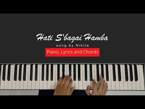 Hati Sbagai Hamba - Nikita | Piano Only (Lyrics and Chords)