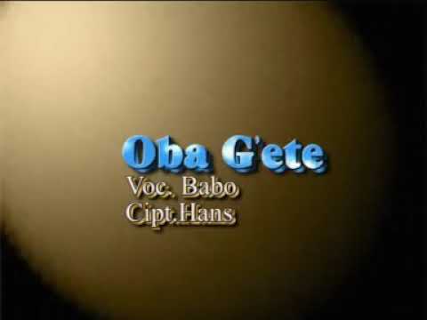 Oba Gete  Babo (Official Video) Original #lagudaerah #babo #obagete #gekegole