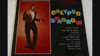 Mighty Sparrow - Don't go Joe