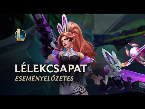 2022-es Lélekcsapat | Hivatalos eseményelőzetes – League of Legends