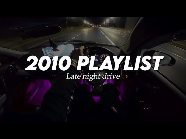 2010s Throwback Late Night Drive Songs SDDEFAULT Thumbnail