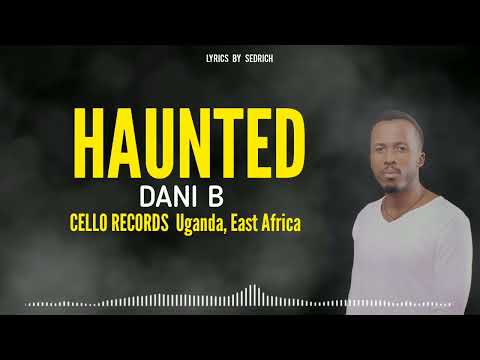 Dani B - Haunted (Lyric Video)