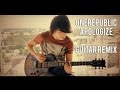 OneRepublic - Apologize (Guitar Remix) 