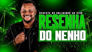 NENHO CD ATUALIZADO 2026 - REPERTÓRIO PRA PAREDÃO - RESENHA DO NENHO -  AS MELHORES DO NENHO 2026