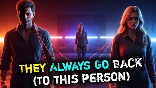 You Won’t Believe Who the Narcissist Always Returns To | Narcissism