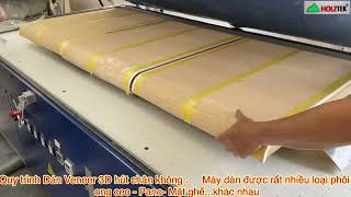 Full Quy trình dán veneer 3D hút chân không