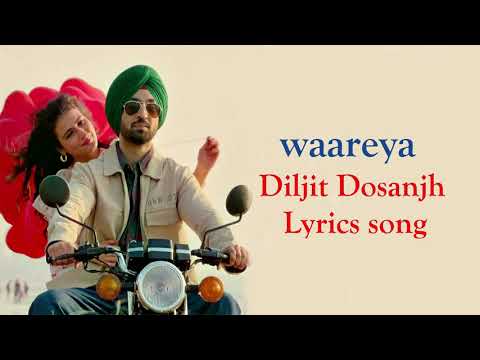 Waareya Lyrics Song | Suraj Pe Mangal Bhari | Diljit Dosanjh Fatima | Lyrics Play