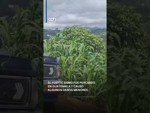 ¡Así se vivió el fuerte sismo en Guatemala!