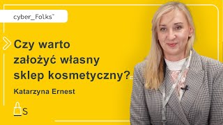 Czy warto założyć sklep z kosmetykami? 👉 Katarzyna Ernest | Bionaturalis