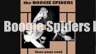 Boogie Spiders - We Are The Boogie Spiders - FUZZ YOUR SOUL!