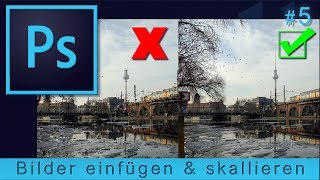 Bilder einfügen und Bildgröße ändern in Photoshop - so geht&#39;s richtig! 👀