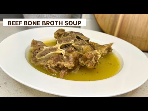 Bone Broth Soup | Beef Recipe
