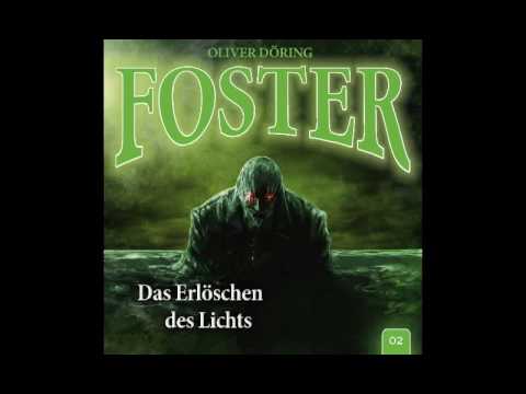 Oliver Döring - Foster 02 - Das Erlöschen des Lichts