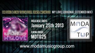 BK Duke & Fine Touch feat. Tanya Michelle - My Love (Original Extended Mix)