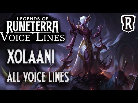Xolaani - All Voice Lines | Legends of Runeterra