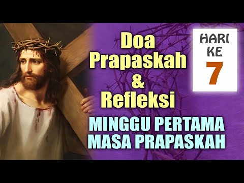 LENT PRAYER DAY 7 (FIRST WEEK OF LENT) – Pray Every Day During Lent