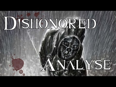 , title : 'Dishonored - Analyse'