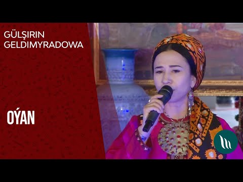 Gulshirin Geldimyradowa - Oyan | 2021