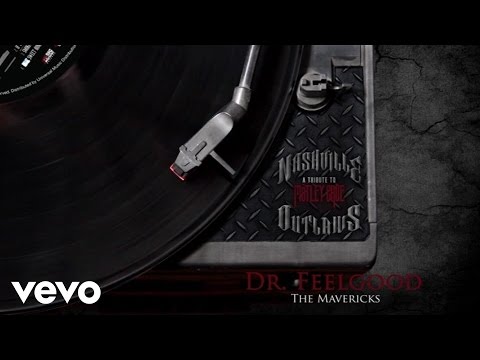 The Mavericks - Dr. Feelgood (Audio Version)