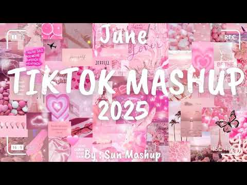 Tiktok Mashup June 💗2025💗 (Not Clean)