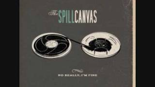 The Spill Canvas - Appreciation and the Bomb