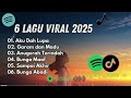 Lagu Viral Tiktok Yang Kalian Cari Cari Terbaru 2025
