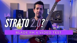 Video thumbnail for La Stratocaster 2.0? - Blade RH4 - Video Test by Mix And Tone