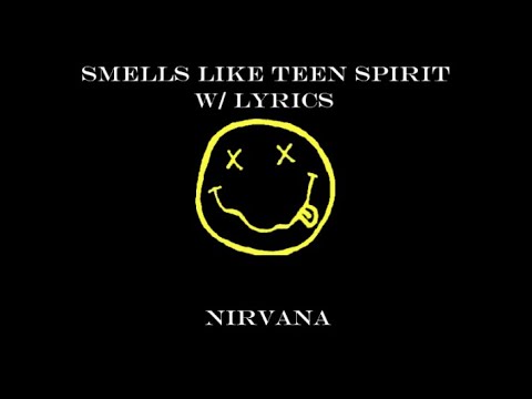 Smells Like Teen Spirit - Nirvana (Lyrics)