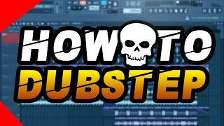 HOW TO MAKE DUBSTEP IN UNDER 3 MINUTES  FREE FLP