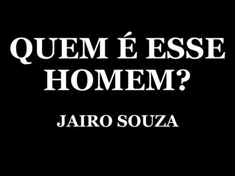 Quem É Esse Homem? - Jairo Souza