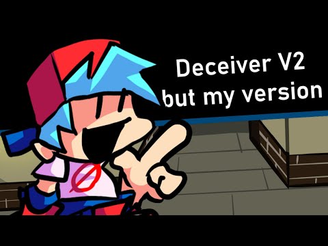 Deceiver V2 but my version