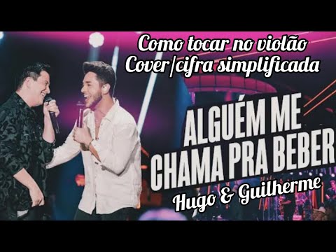 Alguém Me Chama Pra Beber - Hugo e Guilherme