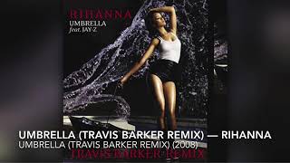 Umbrella (Travis Barker Remix) - Rihanna ft. Jay Z [8D]