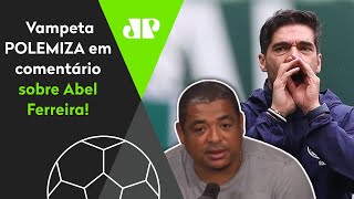 Vampeta fala sobre o trabalho de Abel no Palmeiras e polemiza