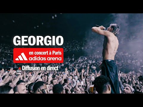 GEORGIO - CONCERT A L'ADIDAS ARENA DE PARIS (DIRECT LIVE)