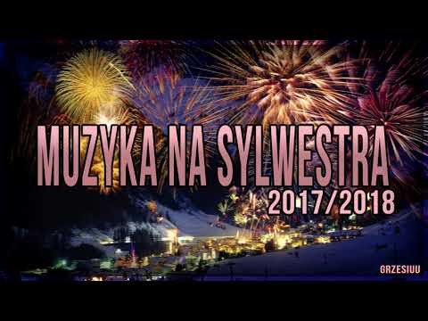 ✯ Klubowa Muzyka na Sylwestra 2017/2018 ✯