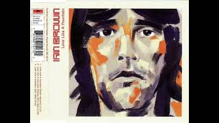 Love Like A Fountain (Aim Mix) - Ian Brown