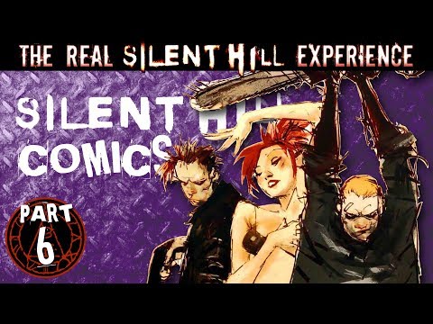 TRSHE Part 6 - Silent Hill Comics