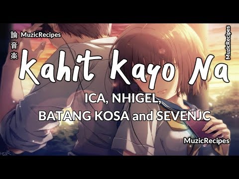 「MuzicRecipes -  ICA, NHIGEL, BATANG KOSA  SEVENJC 」 →  Kahit kayo na Acoustic (Lyrics Video)