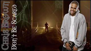 Chris Brown feat. Maino - Don't be scared (+Lyrics)